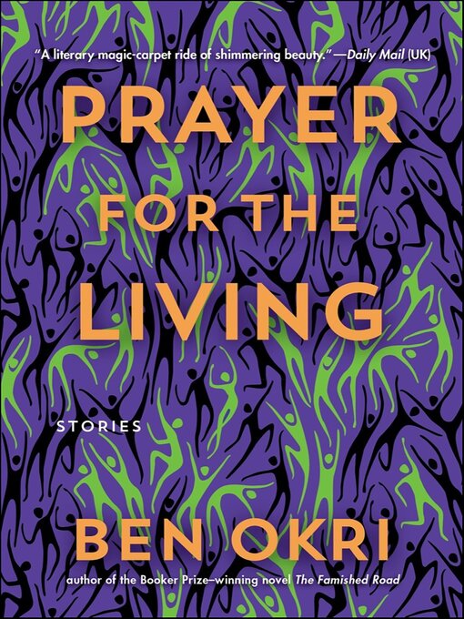 Title details for Prayer for the Living by Ben Okri - Available